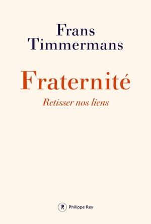 Fraternité. Retisser nos liens