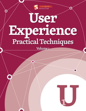 User Experience, Practical Techniques