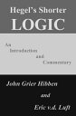 Hegel's Shorter Logic: An Introduction and Commentary