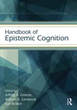 Handbook of Epistemic CognitionŻҽҡ