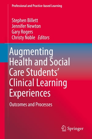 Augmenting Health and Social Care Students’ Clinical Learning Experiences