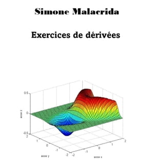Exercices de d?riv?es【電子書籍】[ Simone Malacrida ]