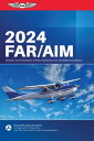 FAR/AIM 2024 Federal Aviation Administration/Aeronautical Information Manual