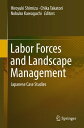 Labor Forces and Landscape Management Japanese Case Studies【電子書籍】