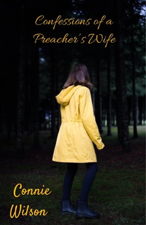 ŷKoboŻҽҥȥ㤨Confessions of a Pastor's WifeŻҽҡ[ Connie Wilson ]פβǤʤ108ߤˤʤޤ