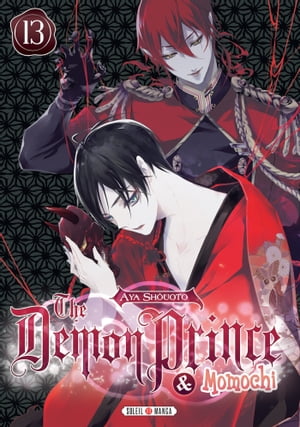 The Demon Prince and Momochi T13【電子書籍】[ Aya Shouoto ]