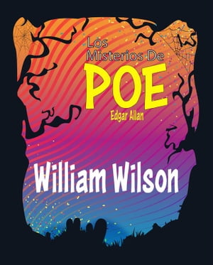 William Wilson Los Misterios De Poe Edgar Allan 