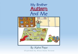 My Brother Autism and Me