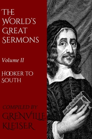 The World's Great Sermons Volume IIHooker to SouthŻҽҡ[ Kleiser Grenville ]