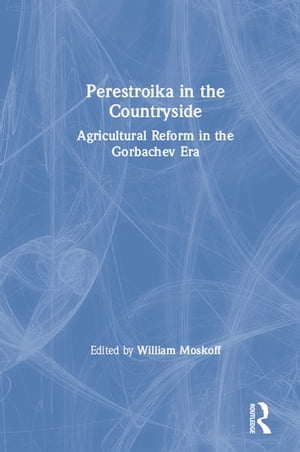 Perestroika in the Countryside