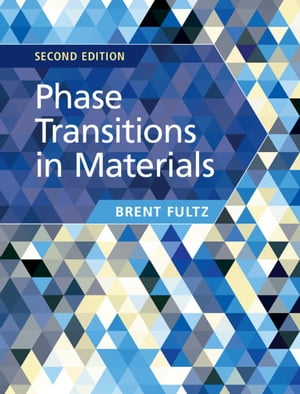 Phase Transitions in MaterialsŻҽҡ[ Brent Fultz ]