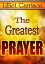 The Greatest Prayer