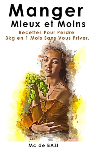 Manger Mieux et Moins