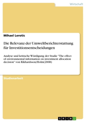 Die Relevanz der Umweltberichterstattung für Investitionsentscheidungen