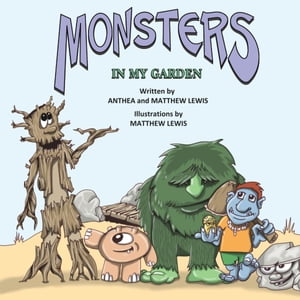 Monsters In My Garden