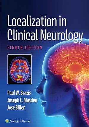 Localization in Clinical Neurology【電子書籍】 Paul W. Brazis