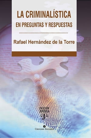 ŷKoboŻҽҥȥ㤨La criminal?stica en preguntas y respuestasŻҽҡ[ Rafael Enrique Hern?ndez de la Torre ]פβǤʤ411ߤˤʤޤ