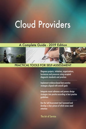 Cloud Providers A Complete Guide - 2019 Edition