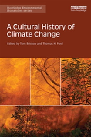 A Cultural History of Climate Change【電子書