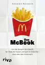 ŷKoboŻҽҥȥ㤨Das McBook Von den Burgern der Zukunft, der Filiale der Queen und Igeln im Eisbecher - (fast alles ?ber McDonald'sŻҽҡ[ Alexandra Reinwarth ]פβǤʤ362ߤˤʤޤ