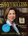 Savvy Success Achieving Professional Excellence and Career Satisfaction in the D...