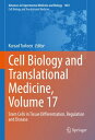 Cell Biology and Translational Medicine, Volume 17 Stem Cells in Tissue Differentiation, Regulation and Disease