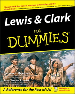 Lewis and Clark For Dummies