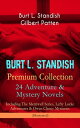 BURT L. STANDISH Premium Collection: 24 Adventure & Mystery Novels Including The Merriwell Series, Lefty Locke Adventures & Owen Clancy Mysteries (Illustrated)