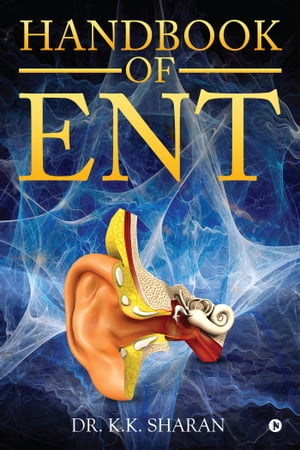 ŷKoboŻҽҥȥ㤨Handbook of ENTŻҽҡ[ Dr. K. K. Sharan ]פβǤʤ111ߤˤʤޤ