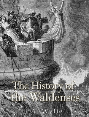 The History of the WaldensesŻҽҡ[ J.A. Wylie ]