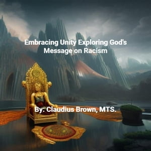 Embracing Unity Exploring God's Message on Racism