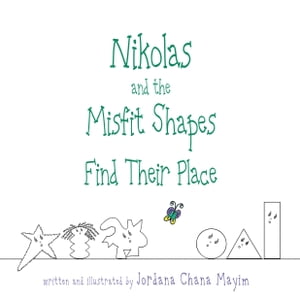 Nikolas and the Misfit Shapes Find Their Place