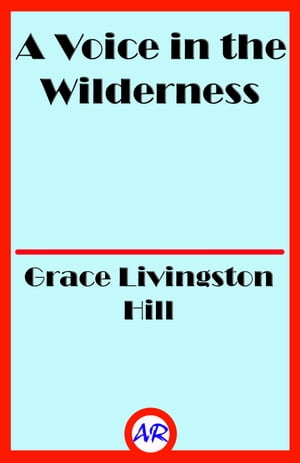 ŷKoboŻҽҥȥ㤨A Voice in the WildernessŻҽҡ[ Grace Livingston Hill ]פβǤʤ119ߤˤʤޤ