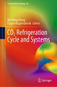 CO2 Refrigeration Cycle and Systems【電子書籍】