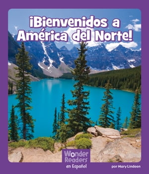 ¡Bienvenidos a América del Norte!