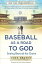 Baseball as a Road to God