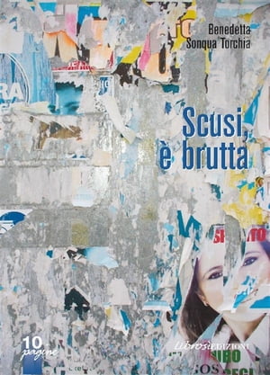 Scusi, ? bruttaŻҽҡ[ Benedetta Torchia Sonqua ]