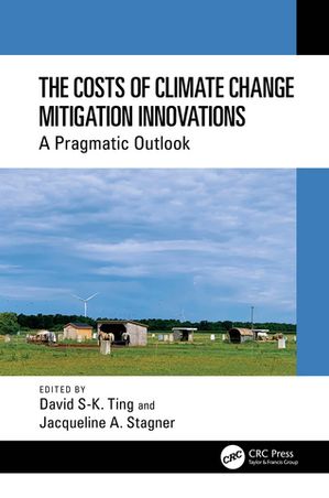 楽天楽天Kobo電子書籍ストアThe Costs of Climate Change Mitigation Innovations A Pragmatic Outlook【電子書籍】