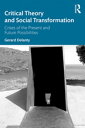 Critical Theory and Social Transformation Crises of the Present and Future Possi...