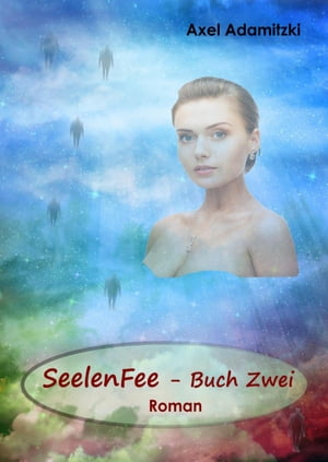 SeelenFee - Buch Zwei