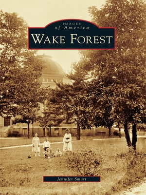 Wake Forest【電子書籍】[ Jennifer Smart ]