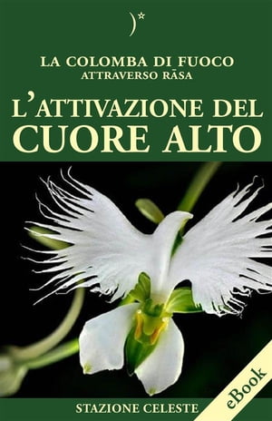 L'attivazione del Cuore Alto