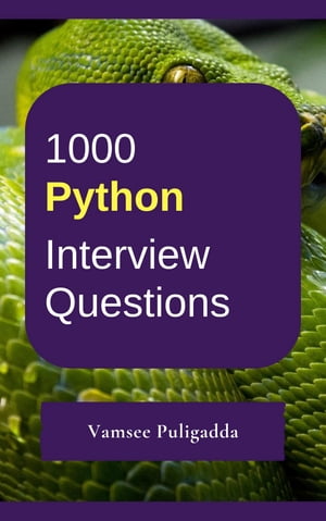 1000 Python Interview Questions and Answers