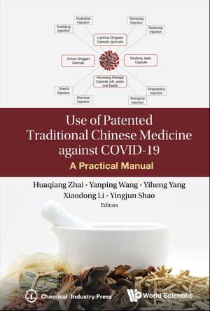 Use Of Patented Traditional Chinese Medicine Against Covid-19: A Practical Manual