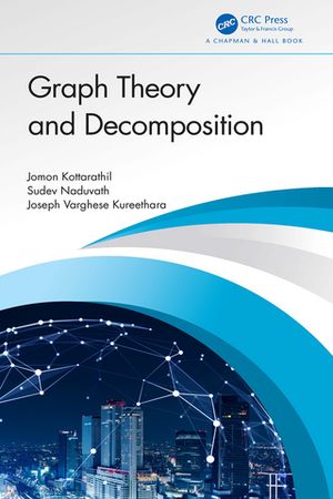 Graph Theory and Decomposition【電子書籍】[ Jomon Kottarathil ]