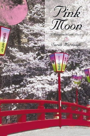 Pink Moon A Menagerie of Erotic Prose