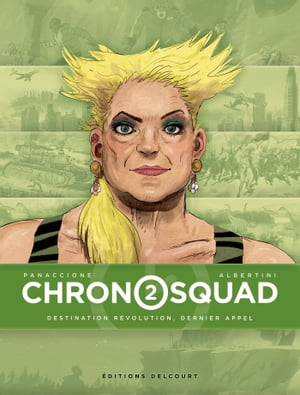 Chronosquad T02 Destination r volution, dernier appel【電子書籍】 Giorgio Albertini