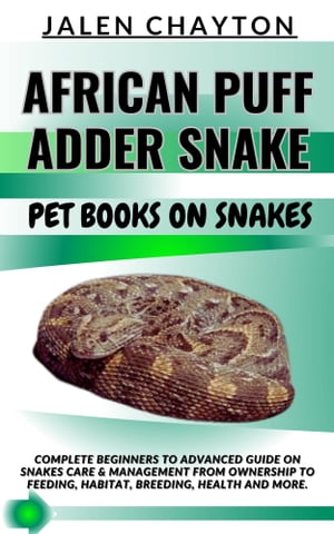 AFRICAN PUFF ADDER SNAKE PET BOOKS ON SNAKES