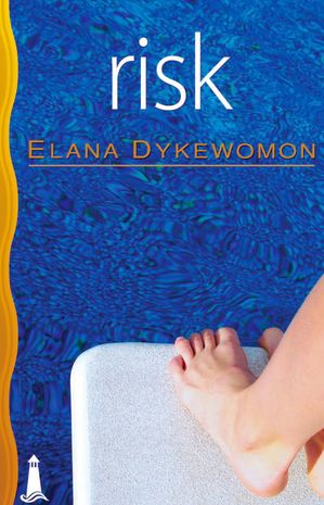Risk【電子書籍】[ Elana Dykewomon ](3)