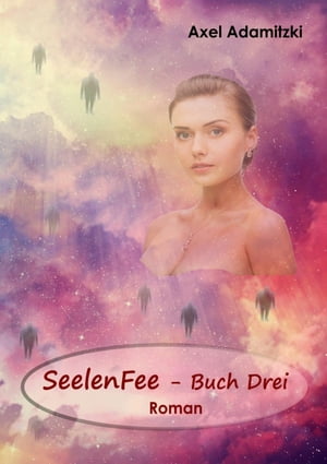 SeelenFee - Buch Drei